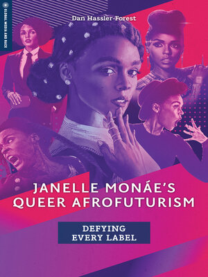 cover image of Janelle Monáe's Queer Afrofuturism